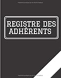  Registre des adhérents: Carnet de suivi des adhérents de l\'association