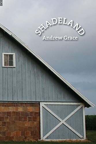 Shadeland (OSU JOURNAL AWARD POETRY)