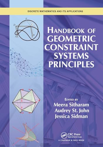 Handbook of Geometric Constraint Systems Principles (Discrete Mathematics and Its Applications)