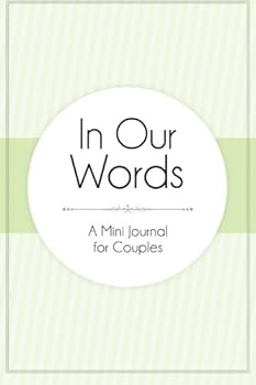 Paperback In Our Words: A Mini Journal for Couples Book