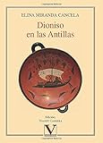 Dioniso en las Antillas (Ensayo) (Spanish Edition)