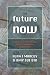 The Future Is Now: Science And Technology Policy in America Since 1950 (Control of Nature)