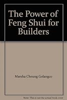 The Power of Feng Shui for Builders B001OZI2AU Book Cover