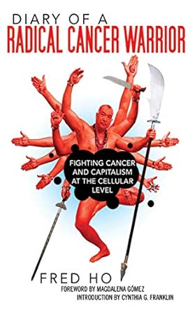 Diary of a Radical Cancer Warrior: Fighting Cancer and Capitalism at the Cellular Level book cover