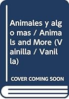 Animales y algo mas / Animals and More (Vainilla / Vanilla) 9501124568 Book Cover