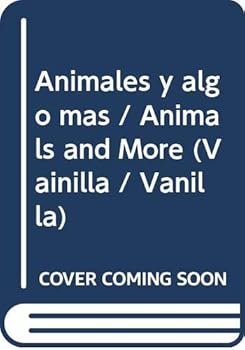 Hardcover Animales y algo mas / Animals and More (Vainilla / Vanilla) (Spanish Edition) [Spanish] Book