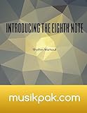 Introducing The Eighth Note: Rhythm Workout