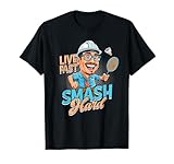 Badminton Live fast smash hard T-Shirt