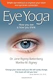  Eye Yoga: How You See Is How You Think