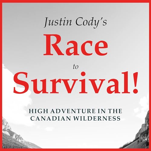 Justin Cody's Race to Survival! (By Cliff Jacobson) episode artwork