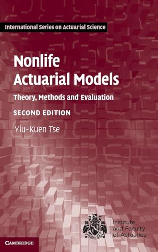 Nonlife Actuarial Models: Theory, Methods and Evaluation (International Series on Actuarial Science)