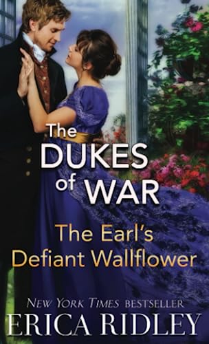 The Earl's Defiant Wallflower: A Regency Romance (Dukes Of War)