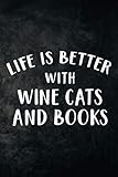  Cocktail Recipe Book - Life Is Better With Wine Cats And Books Funny Cat Lover Gift Family: Blank Minimalist Cocktail and Mixed Drink Recipe Book & ... Mixologists for 100+ Alcoholic Beverages,High