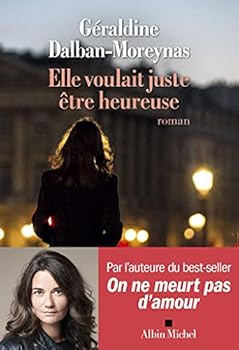 Paperback Elle voulait juste être heureuse [French] Book