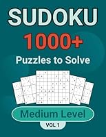 Sudoku 1000+ Puzzles to Solve: Medium Level Vol 1 B0CH2B1KRC Book Cover