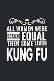  All Women Learn Kung Fu: Journal For The Martial Arts Chinese Boxing Woman Girl - Best Fun Gift For Sifu Shifu Teacher Student - Vintage Black Cover 6\"x9\" Notebook
