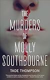 The Murders of Molly Southbourne (Kindle Single)