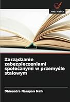 Zarzadzanie zabezpieczeniami spolecznymi w przemysle stalowym (Polish Edition) 6208805473 Book Cover