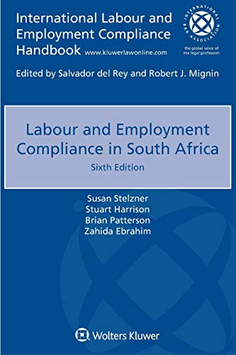 Labour and Employment Compliance in South Africa (International Labour and Employment Compliance Handbook)