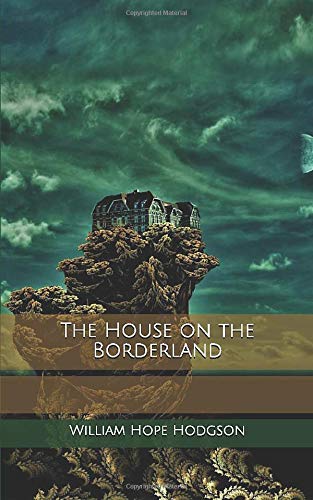 The House on the Borderland