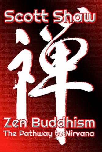 Zen Buddhism: The Pathway To Nirvana