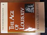 The Age of Louis XIV (The Story of Civilization VIII)