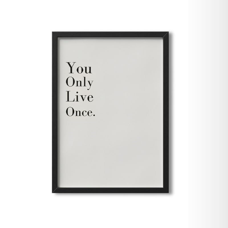 Image of Wall Framed Posters | 8x12 inch size | Motivational Quotes Posters |Inspirational inchYou Only Live Once inch Motivational Photo Frame - Desk & Wall Decor for Office, Bedroom, and Living Room