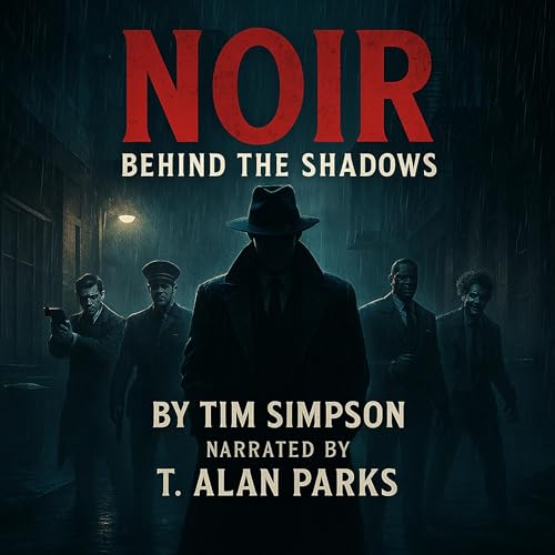 Page de couverture de Noir: Behind The Shadows