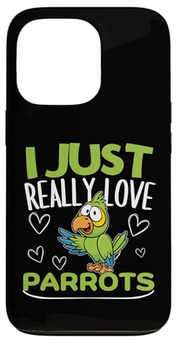 Parrot I Just Really Love Parrot �X�}�z�P�[�X iPhone 13 Pro �p