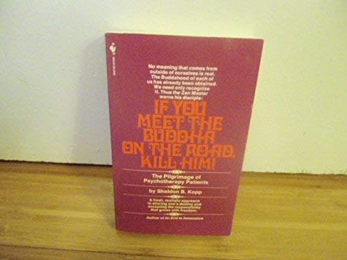 If You Meet The Buddha On The Road, Kill Him!: Amazon.co.uk