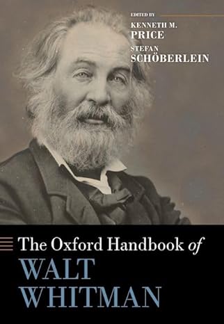 The Oxford Handbook of Walt Whitman (Oxford Handbooks)-Wow! eBook
