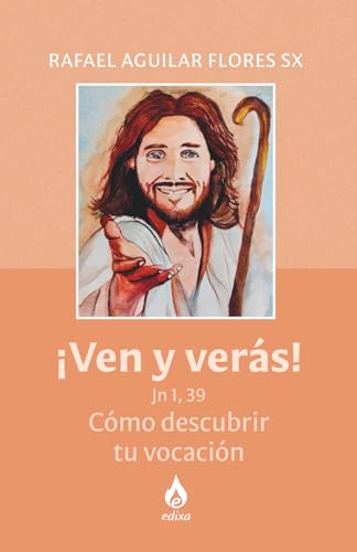 !VEN Y VERAS! Jn 1, 39: Como descubrir tu vocacion