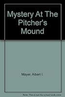 Mystery at the Pitchers Mound B00DC5N26E Book Cover