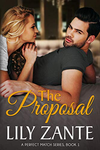 The Proposal (A Perfect Match Series Book 1)