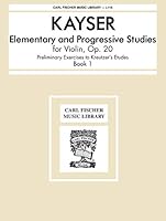Elementary and Progressive Studies for Violin: Preliminary Exercises to Kreutzer's Etudes, 17 (Elementary & Progressive Studies for Violin) 0825800218 Book Cover