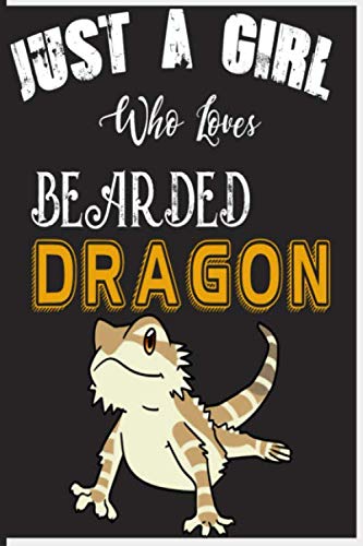 Just a Girl Who Loves Bearded Dragon : Great Bearded Dragon Lover Gift For Girl