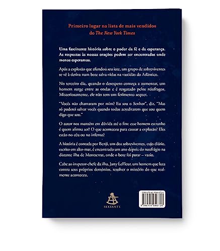 O estranho que veio do mar: Um bote salva-vidas. Dez sobreviventes. Um desconhecido que diz ser Deus