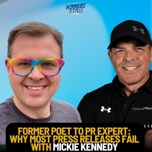 Former Poet to PR Expert: Why Most Press Releases Fail with Mickie Kennedy