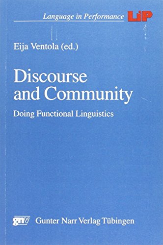 Discourse and community: Doing functional linguistics (Language in performance)