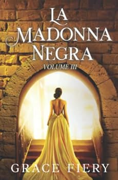 Paperback La Madonna Negra: Volume III Book