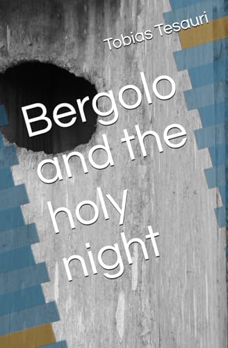Bergolo and the holy night