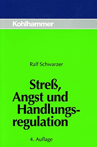 Stress, Angst und Handlungsregulation