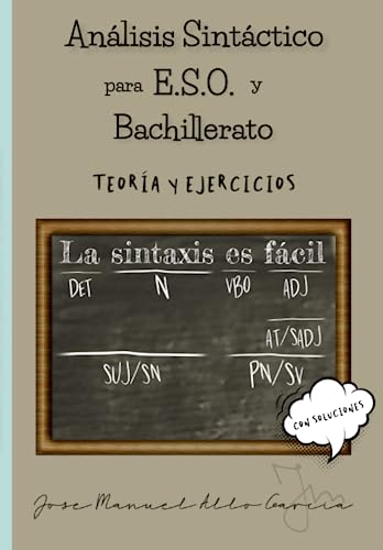 Analisis Sintactico Para Eso Y Bachillerato: Teoria Y Ejercicios