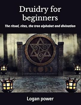 Paperback Druidry for beginners: The ritual, rites, the tree alphabet and divination Book