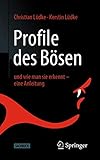  Profile des Bösen: und wie man sie erkennt – eine Anleitung