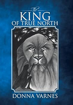 Hardcover The King of True North Book