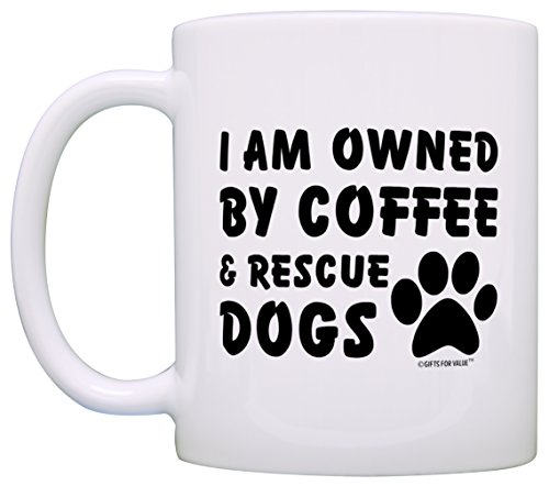 Dog Lover Gift I'm Owned By Coffee Rescue Dogs Animal Rescue Gift 11Oz Ceramic Coffee Mug White #TOP1