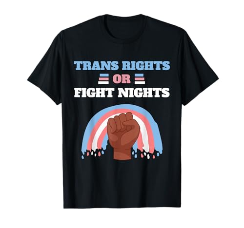 Trans Rights Are Human Rights Support T-Shirt