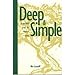 Deep and Simple: A Spiritual Path for Modern Times