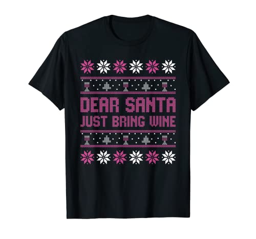Dear Santa Just Bring Wine Maglietta